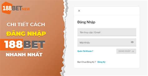 188bet đăng nhập|Hướng dẫn đăng ký và đăng nhập 188BET an toàn, nhanh chóng.